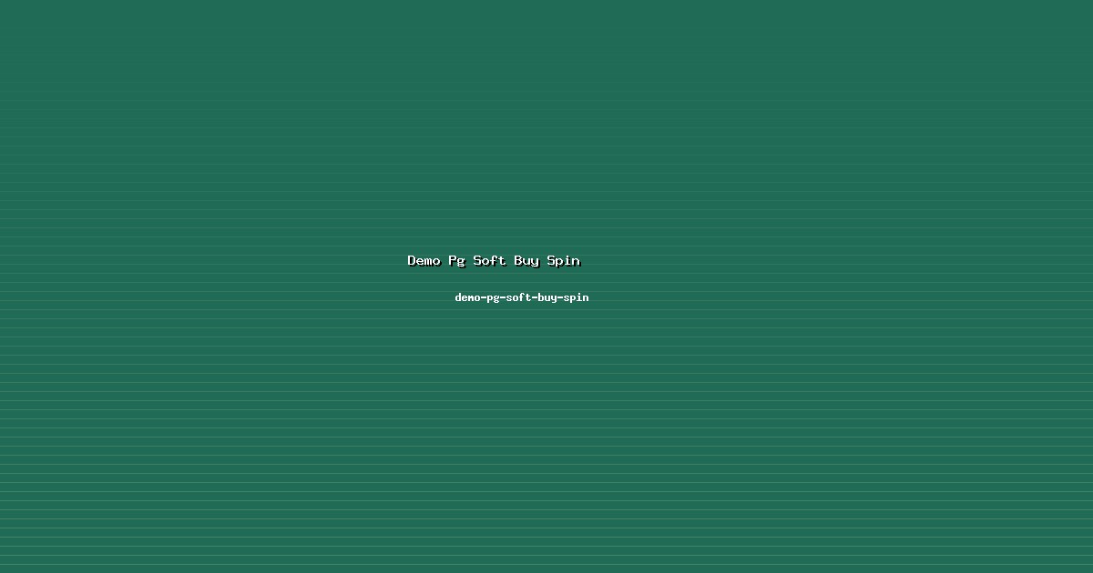 Spesialisasi Demo Pg Soft Buy Spin Fokus di demo-pg-soft-buy-spin
