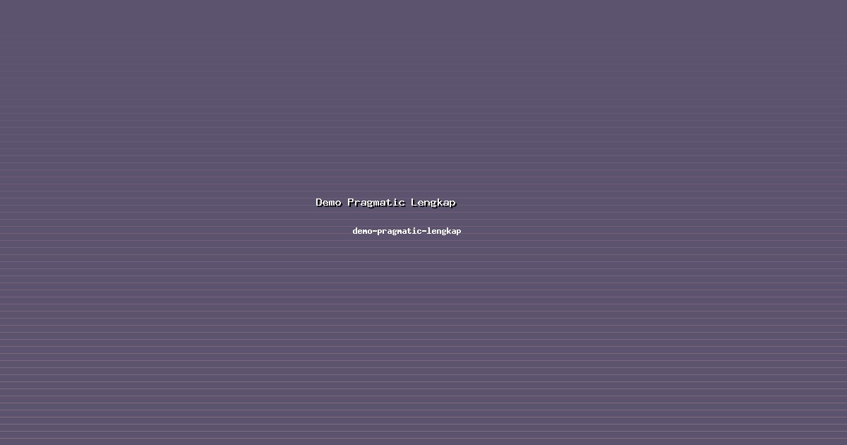 Keandalan Demo Pragmatic Lengkap di demo-pragmatic-lengkap