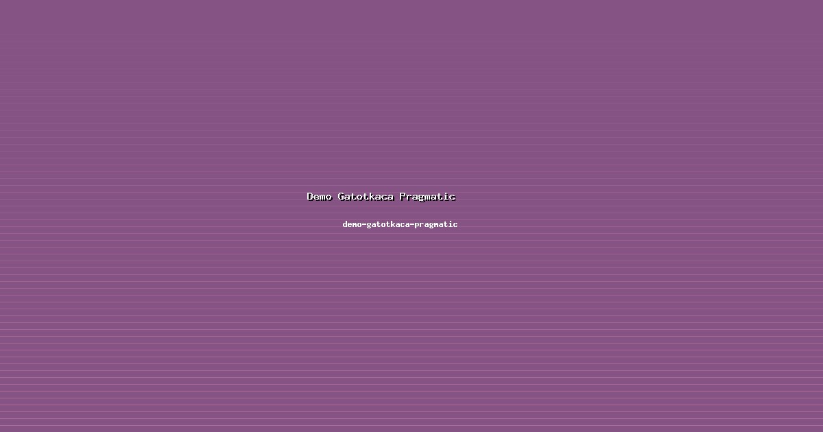 Ekspansi Demo Gatotkaca Pragmatic Terencana di demo-gatotkaca-pragmatic
