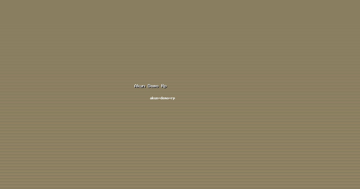 Interaksi Akun Demo Rp Lancar di akun-demo-rp