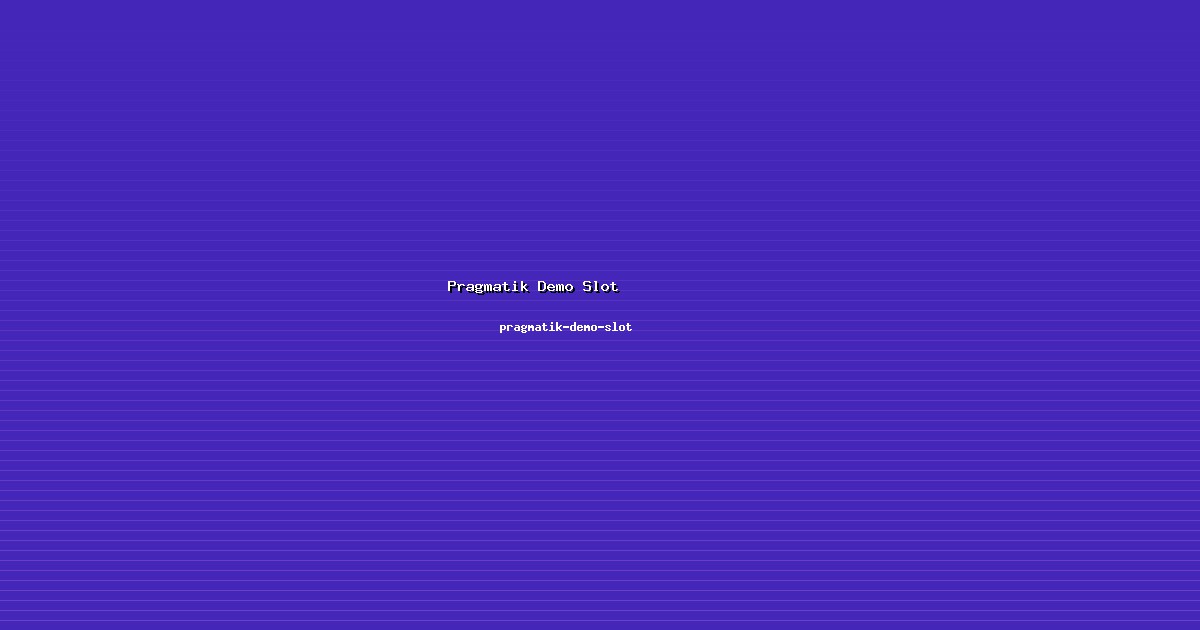 Hasil Pragmatik Demo Slot Terukur di pragmatik-demo-slot