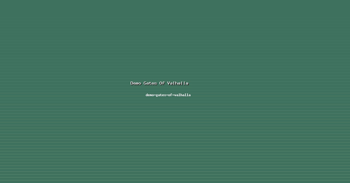 Demo Gates Of Valhalla - Panduan Informasi demo-gates-of-valhalla