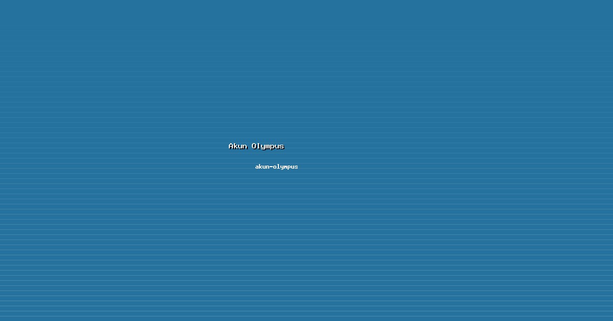 Statistik Akun Olympus Terkini di akun-olympus