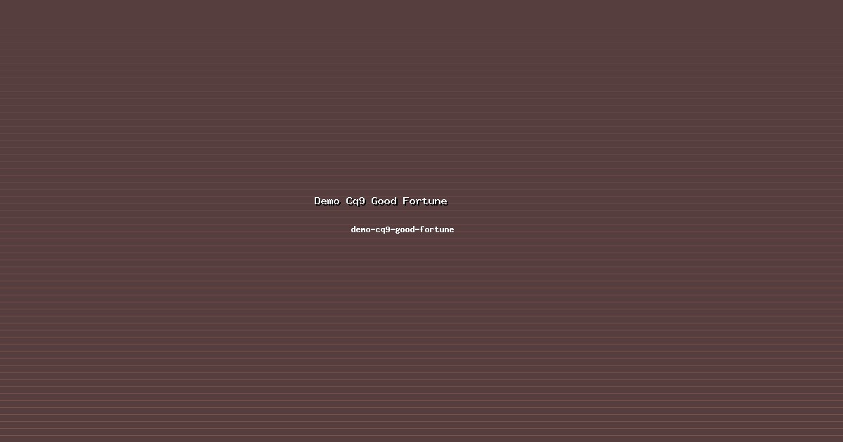 Pembahasan Terbaru Demo Cq9 Good Fortune di demo-cq9-good-fortune