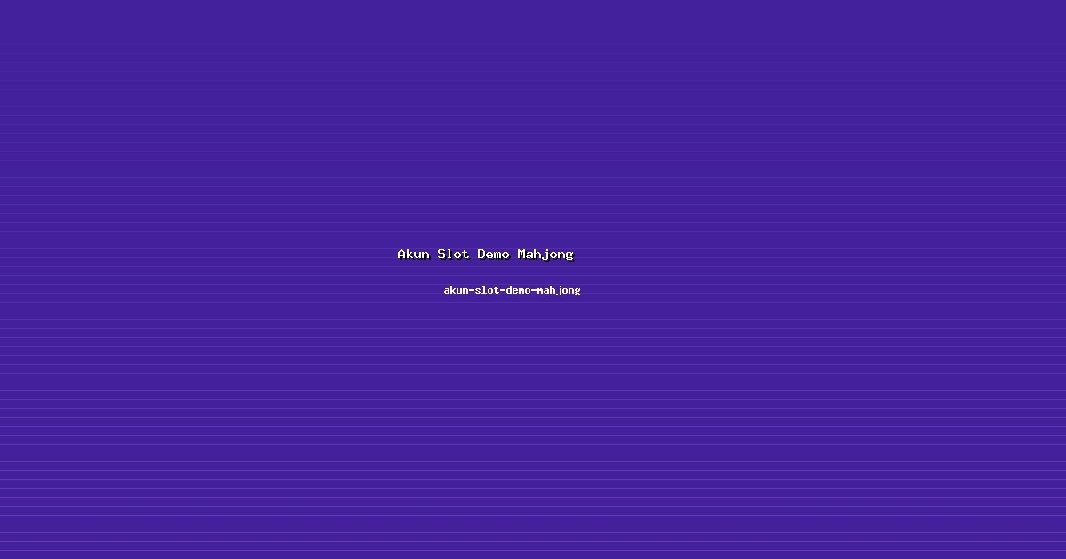 Privasi Akun Slot Demo Mahjong di akun-slot-demo-mahjong