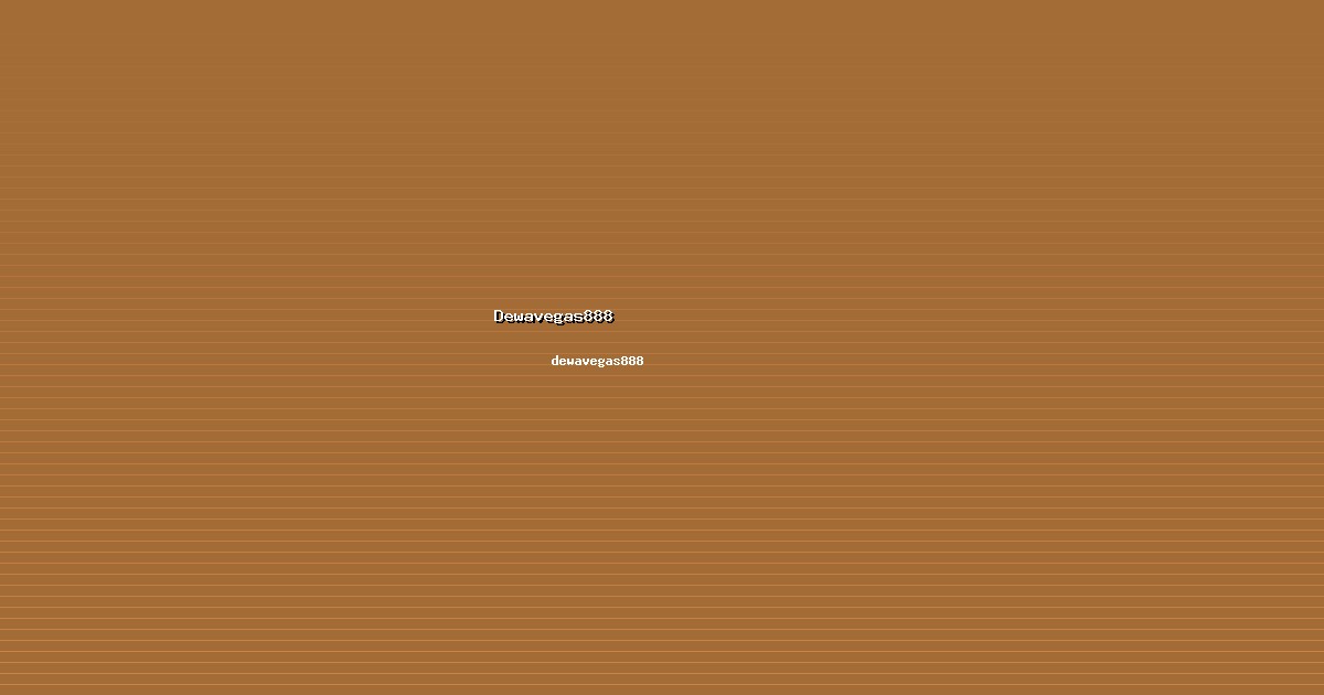 Otoritas Dewavegas888 Berwenang di dewavegas888