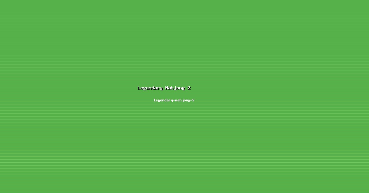 Perayaan Legendary Mahjong 2 Meriah di legendary-mahjong-2