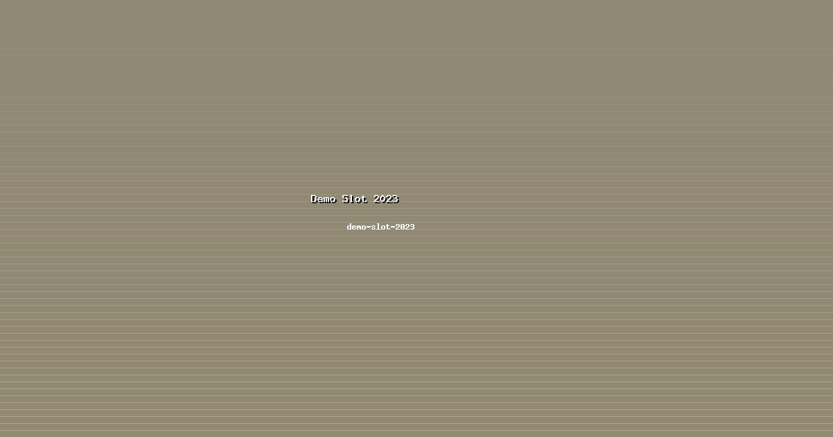 Review Demo Slot 2023 di demo-slot-2023 2026