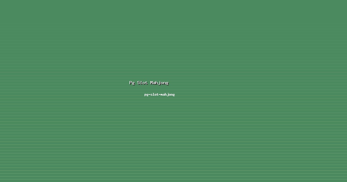Manajer Pg Slot Mahjong Taktis di pg-slot-mahjong