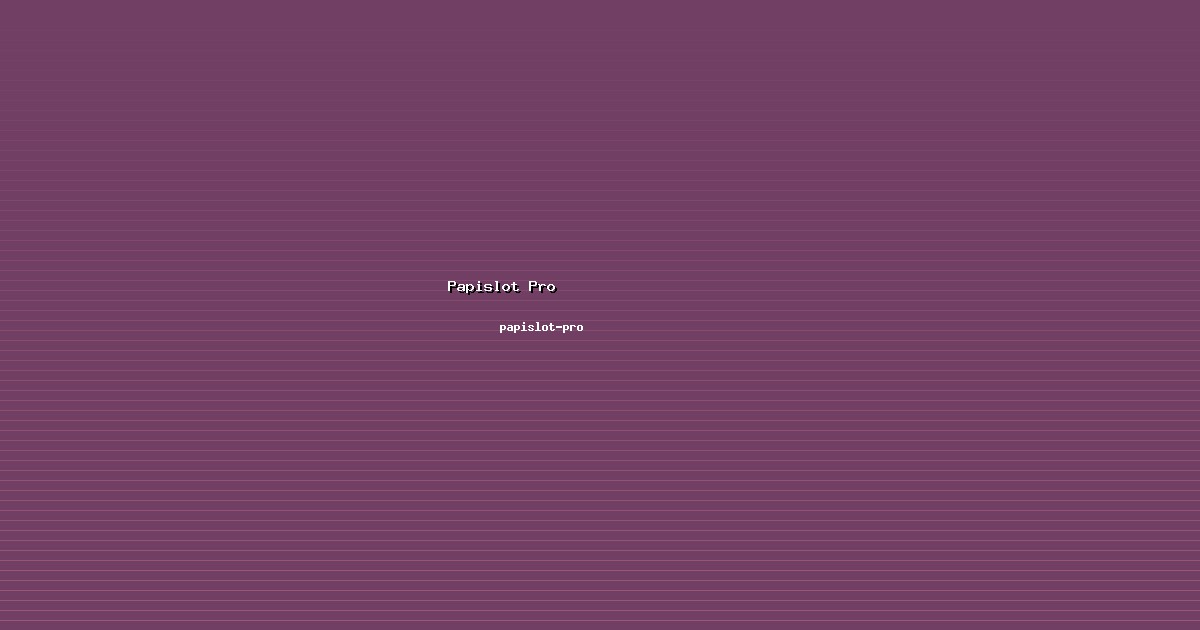 Platform Papislot Pro Terintegrasi di papislot-pro