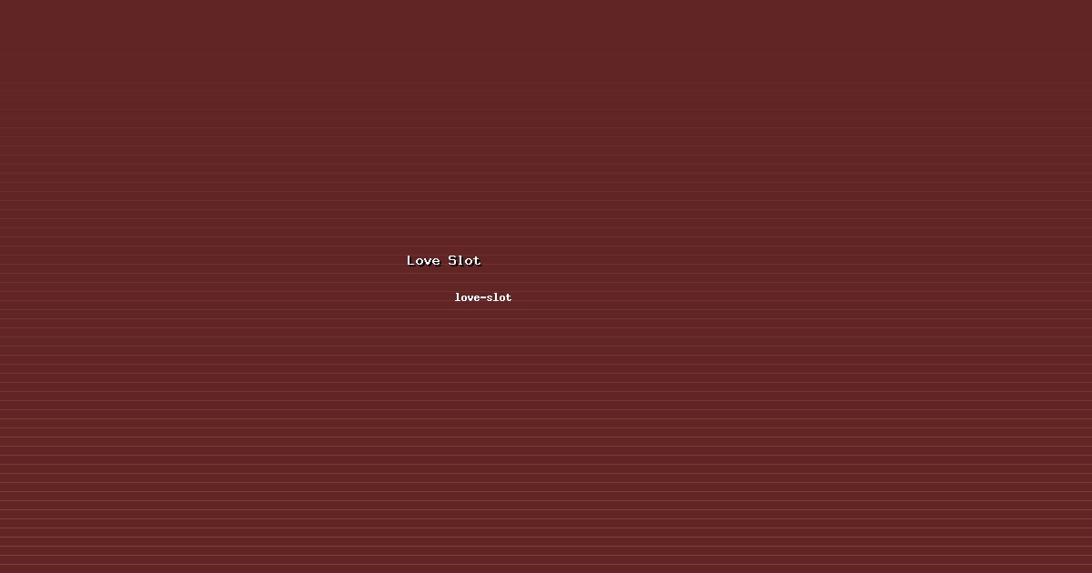 Menguasai Love Slot dengan love-slot