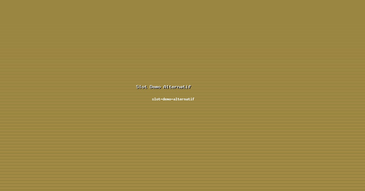 Cara Memahami Slot Demo Alternatif dengan slot-demo-alternatif
