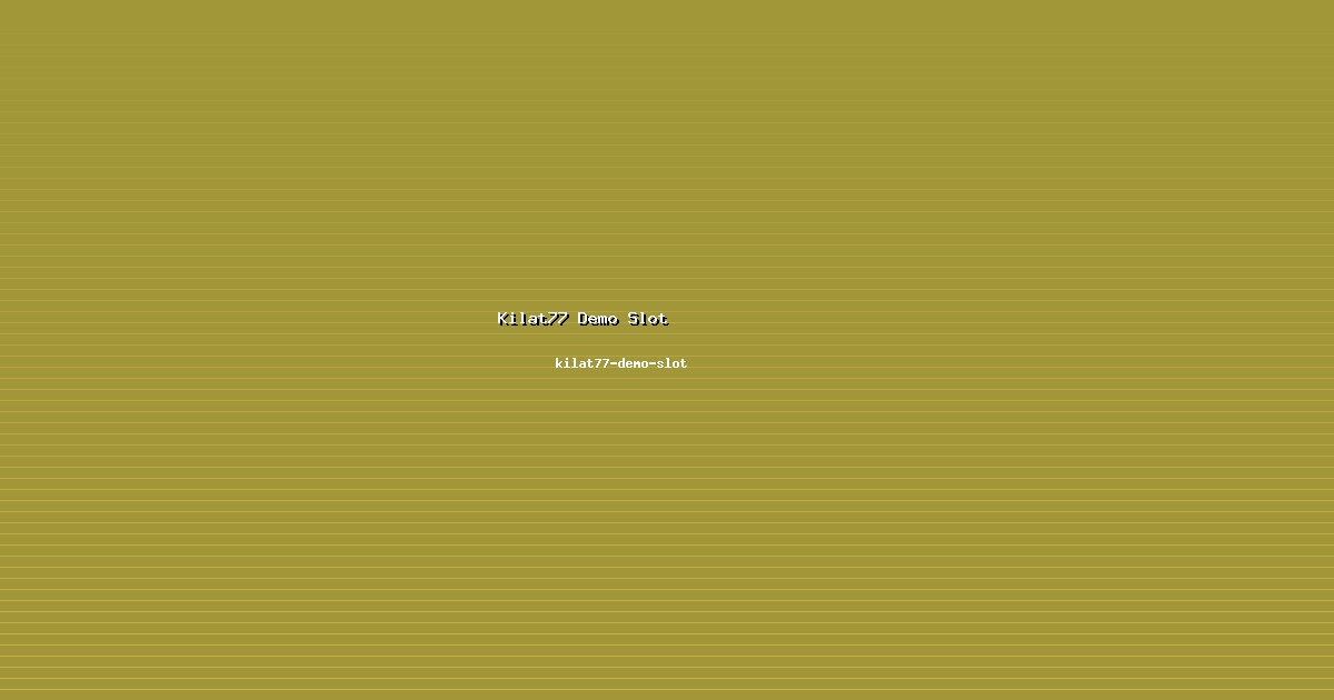 Insight Kilat77 Demo Slot Berharga di kilat77-demo-slot